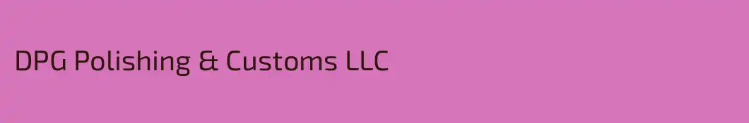 DPG Polishing & Customs LLC